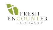 Fresh Encounter Fellowship